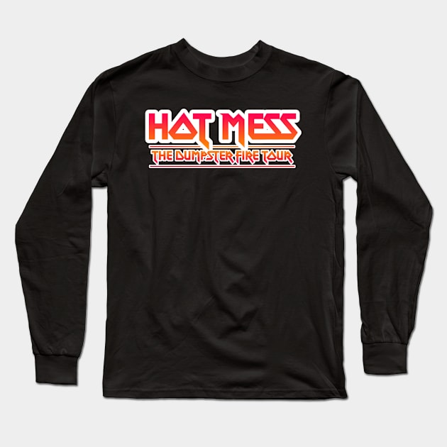 Hot Mess. Band Design. Long Sleeve T-Shirt by Josey Miles' Leftorium